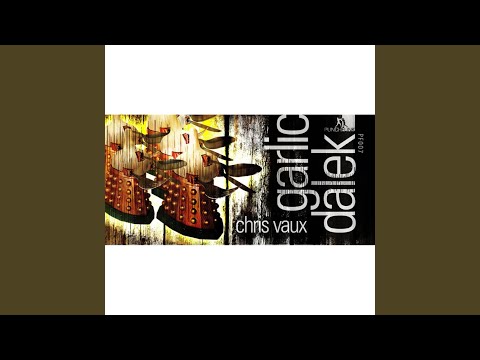 Garlic Dalek (Original Mix)