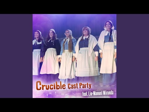 Crucible Cast Party