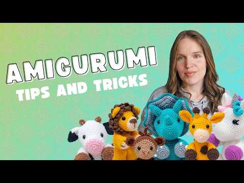 Top 7 Amigurumi Tips Tricks Hook Size Invisible Decrease Assembly More