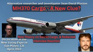 Secret MH370 Cargo New Theory! & Redacted Interview Reactions