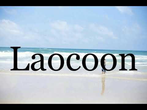 How To Pronounce Laocoon🌈🌈🌈🌈🌈🌈Pronunciation Of Laocoon