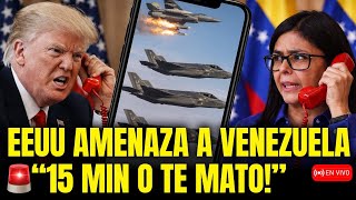 "EN 15 MINUTOS O TE M4-T4MOS" LA AMENAZA DE EEUU A DELCY RODRÍGUEZ ¡AUDIO FILTRADO!