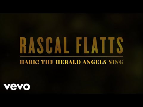 Rascal Flatts - Hark! The Herald Angels Sing (Lyric Version)