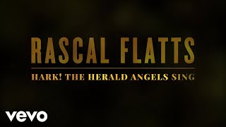 Rascal Flatts - Hark! The Herald Angels Sing (Lyric Version)
