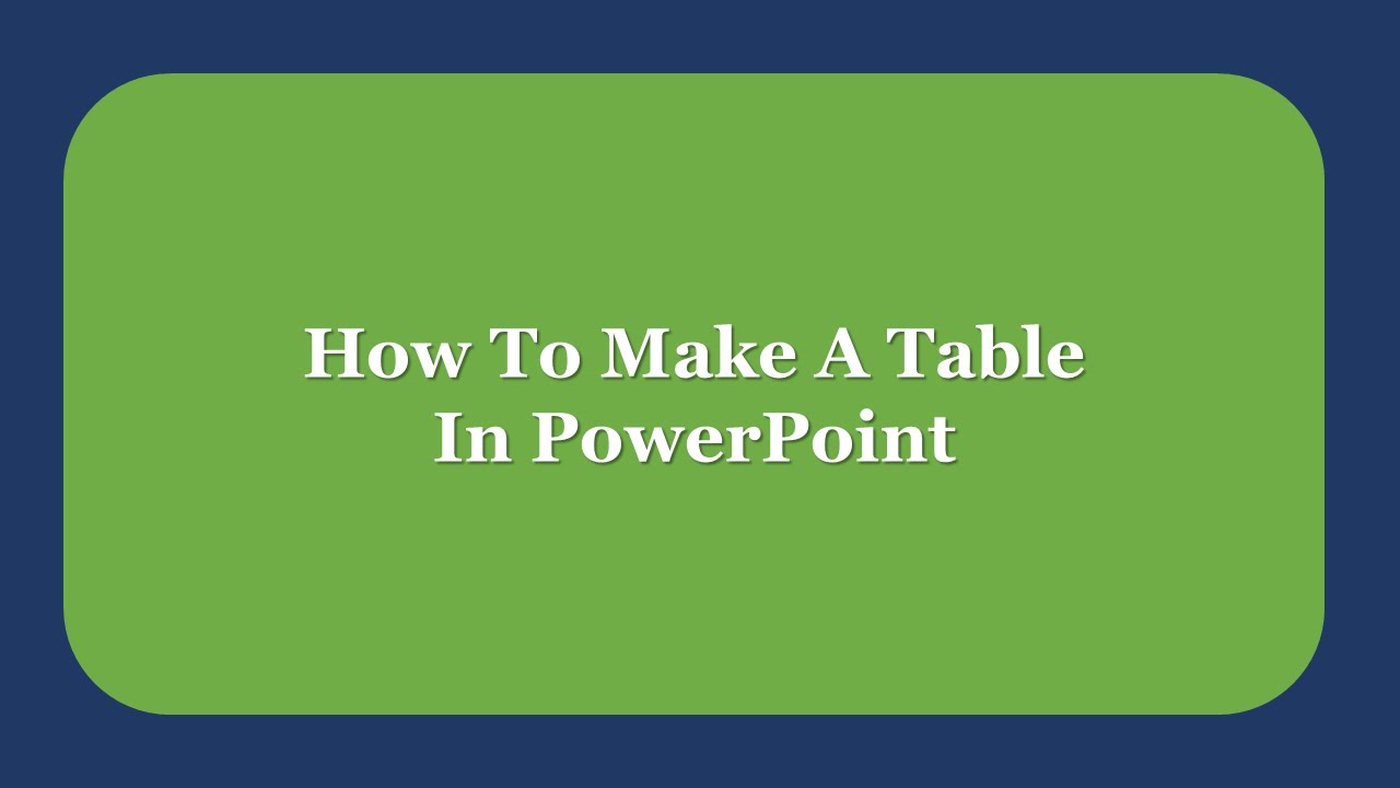 How To Make A Table In PowerPoint - Easy Steps