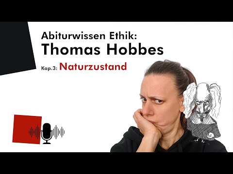 A-level ethics knowledge: Thomas Hobbes – 3. State of Nature (Audio)