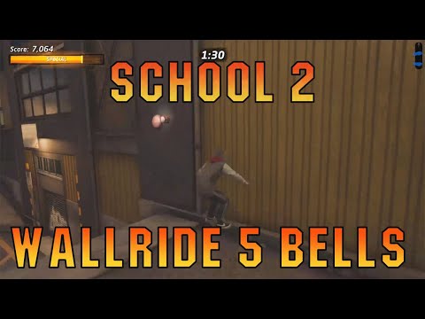 Wallride 5 Bells | School 2 | Tony Hawk Pro Skater 1+2