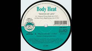 Body Heat - Waves Of Life (Jaydee's Underground Mix) 1994