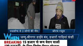 5W1H: Heavy snowfall in Jammu &amp; Kashmir; Avalanche kills 3 people