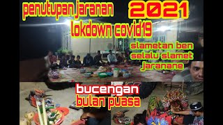 Download lagu PENUTUPAN JARANAN MENYAMBUT BULAN PUASA (BUCENGAN) mp3