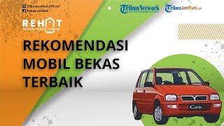 REHAT: Rekomendasi Mobil Bekas Terbaik Mulai Rp 40 Jutaan, Ada Daihatsu hingga Hyundai