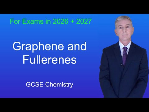 GCSE Chemistry Revision "Graphene and Fullerenes"