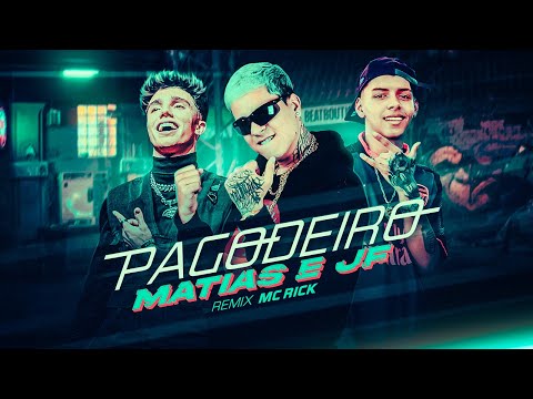 MC MATIAS E JF - PAGODEIRO (Remix MC RICK)