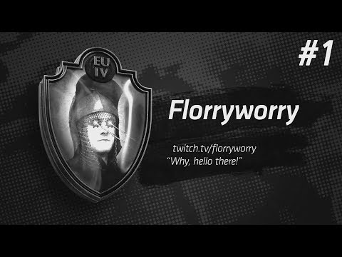 EU4 | Florryworry | Practicing for Masters of Universalis #1