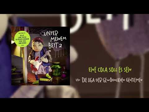 Die Liga der gewöhnlichen Gentlemen - Eine Cola soll es sein (Unter meinem Bett 2)