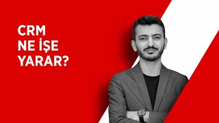 📈 CRM (Müşteri İlişkileri Yönetimi) Nedir, Ne İşe Yarar? | CRM'nin Öze