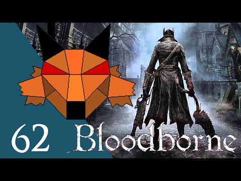 Let's Play Bloodborne [Blind] Part 62 - Another Forgotten Woods Shortcut
