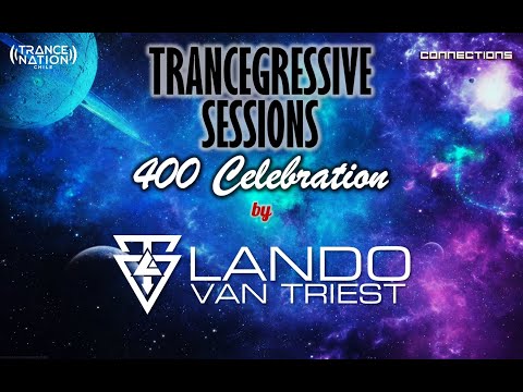 Lando van Triest - Trancegressive Sessions 400 Celebration