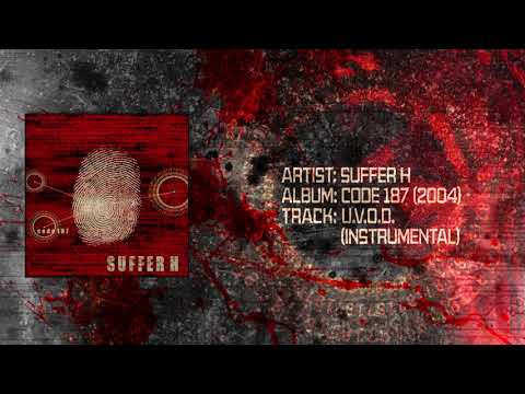 Suffer H - U.V.O.D. (REMASTERED)