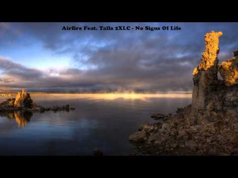 Airfire Feat. Talla 2XLC - No Signs Of Life