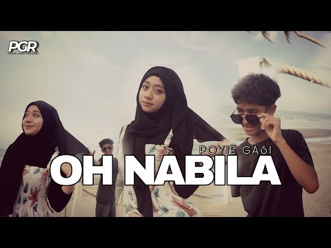 OH NABILA (OFFICIAL MUSIC VIDEO) - Poyie Gasi