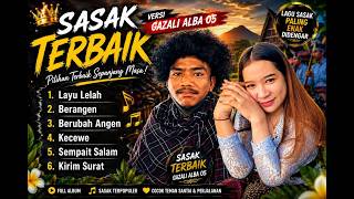 Download lagu MP3 SASAK TERBAIK PILIHAN VERSI GAZALI ALBA 05 TERBARU ENAK DI DENGAR TAHUN 2026 mp3