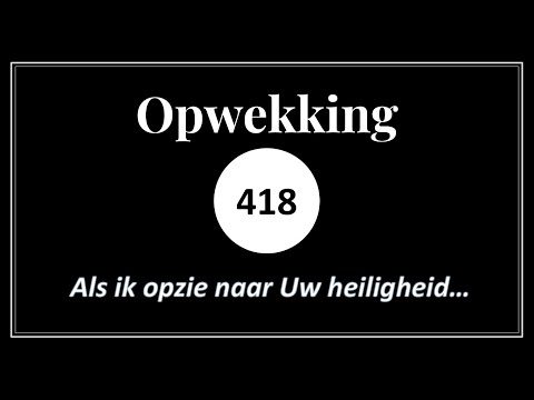 Opwekking 418