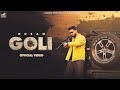 Goli (Full Video) | Husan  | Latest Punjabi Songs 2023 | Music Factory