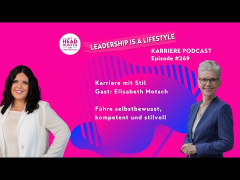 Achtsamkeit und Umgangsformen für Führungskräfte mit Elisabeth Motsch - Podcast Interview