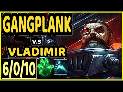 THAL (GANGPLANK) vs VLADIMIR - 6/0/10 KDA TOP CHALLENGER GAMEPLAY - KR