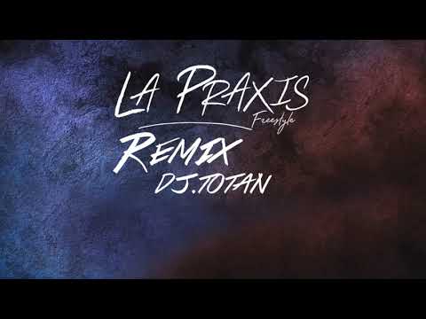 La Praxis Mix Dj TotaNCR