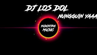 Download lagu DJ LOS DOL(NUNGGUIN YAA) TIKTOK VIRAL REMIX FULL BASS 2020 mp3