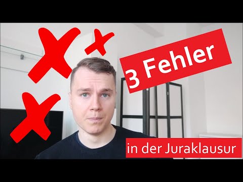 Deine 3 FEHLER in der Jura-Klausur!!!