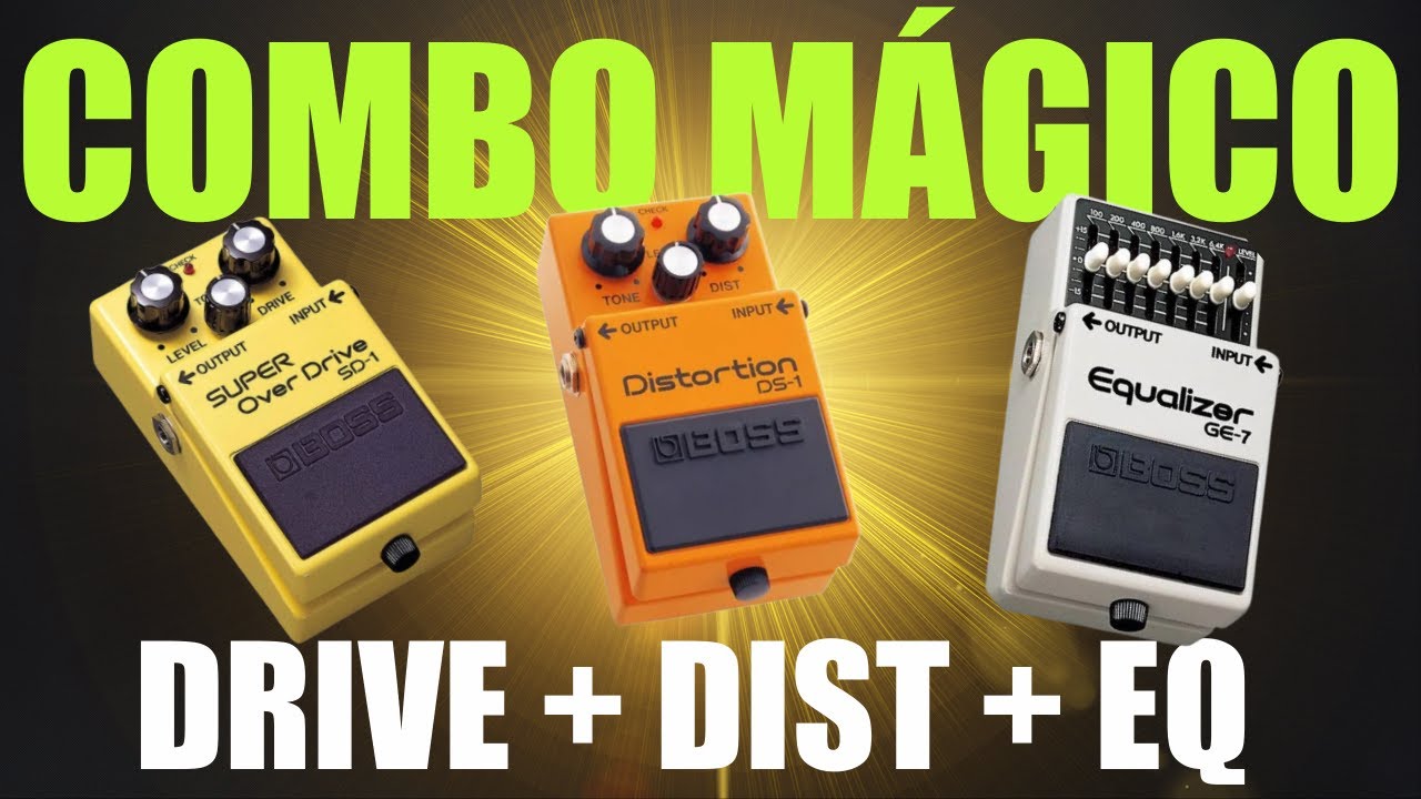 COMBO MÁGICO: MUITA VERSATILIDADE com OVERDRIVE + DISTORTION + EQUALIZER (BOSS SD1 + DS1 + GE7)
