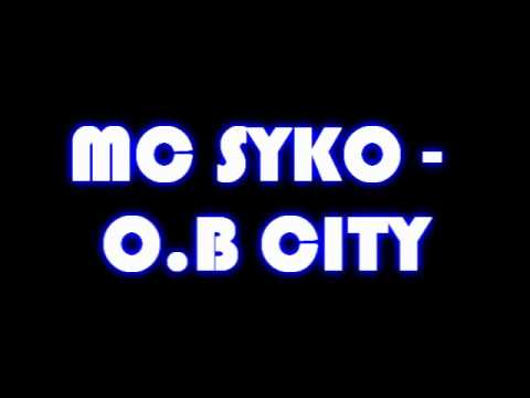 MC SYKO - O.B CITY
