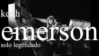 EMERSON LAKE AND PALMER - KEITH EMERSON SOLO - LEGENDADO