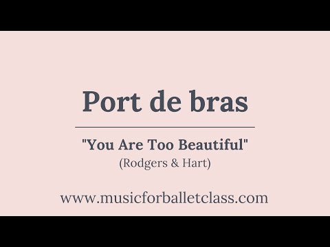 Port de bras | You Are Too Beautiful | Music for Ballet Class - Greatest Hits from the 1930s