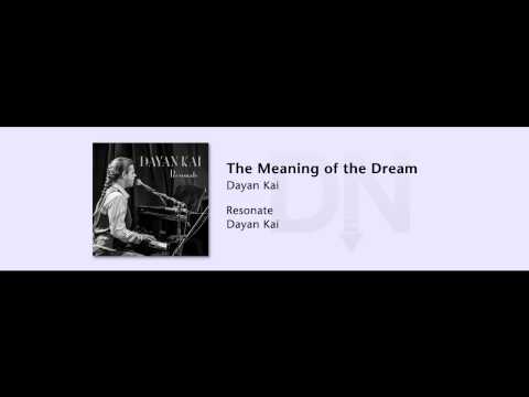 Dayan Kai - Resonate - 01 - The Meaning of the Dream