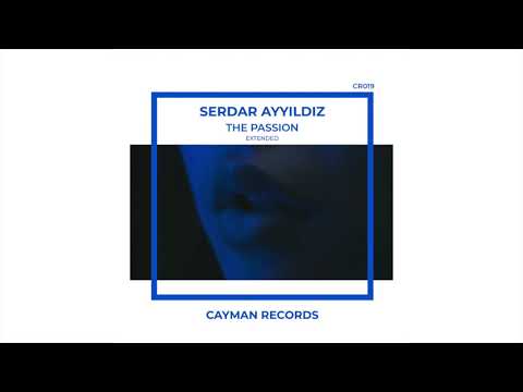 Serdar Ayyıldız   The Passion ( Extended Mix )