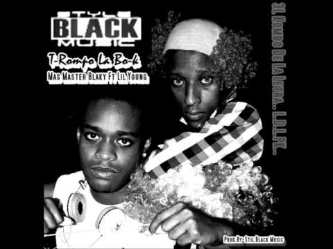 T Rompo La Bo K   Mas Master Blaky Ft Lil Young  New) 3L Kombo De La Letra  Prod By  StiL Black Musi