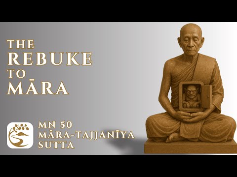 MN 50: Māratajjanīya Sutta - “I see you Māra…” & The Danger of Malice | 10-Minute Majjhima