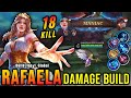 18 Kills + MANIAC!! Rafaela Full Damage Build is Broken!! - Build Top 1 Global Rafaela ~ MLBB