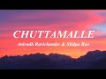 Chuttamalle Lyrics | ShilpaRao | AnirudhRavichander | Piko Lyrics 