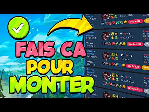 LA MÉTHODE ULTIME POUR MONTER EN ELO SUR LEAGUE OF LEGENDS
