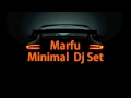 MARFU MINIMAL DJ SET 07 JULY 2012 