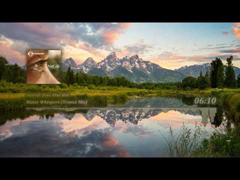 NatLife feat. Elsa Hill - Water Whispers (Trance Mix)