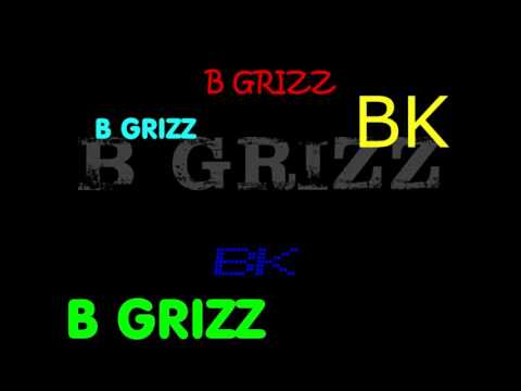 B GRIZZ - Back Into It