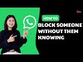 How To Block Someone On WhatsApp Without Them Knowing From Android 2025