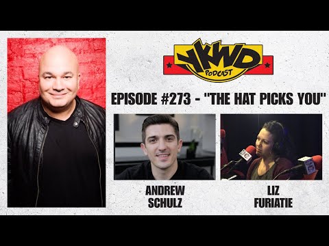 YKWD #273 - The Hat Picks You ( Andrew Schulz, Liz Furiatie)