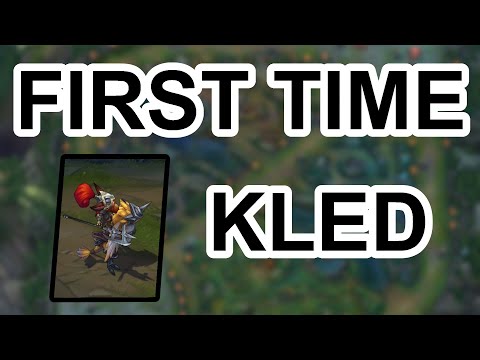 First Time Kled | League of Legends | Patch 9.1